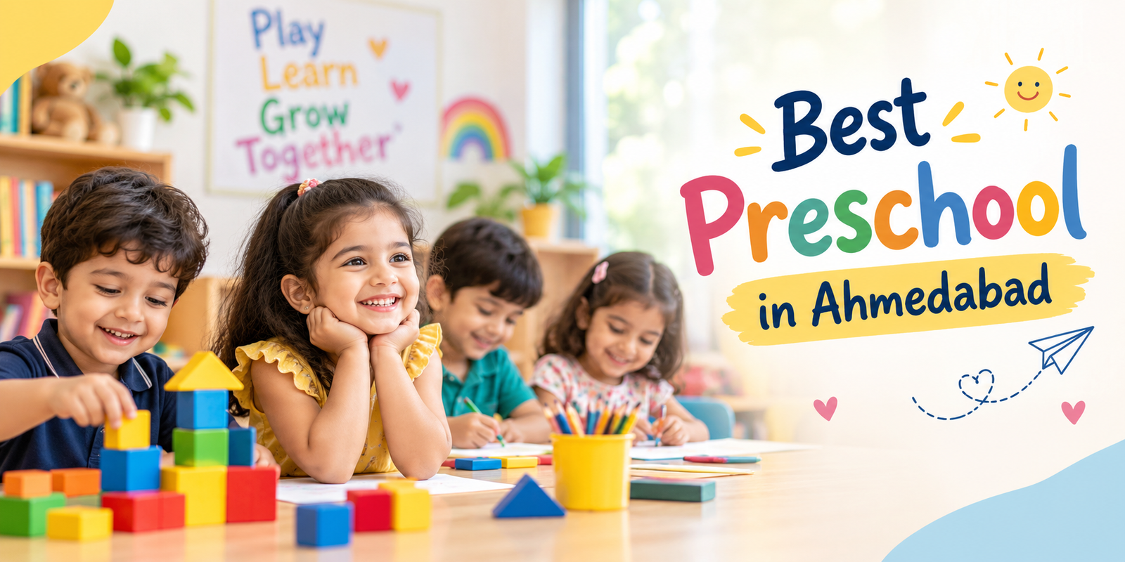 How to Choose the Best Preschool in Ahmedabad: Parent Guide